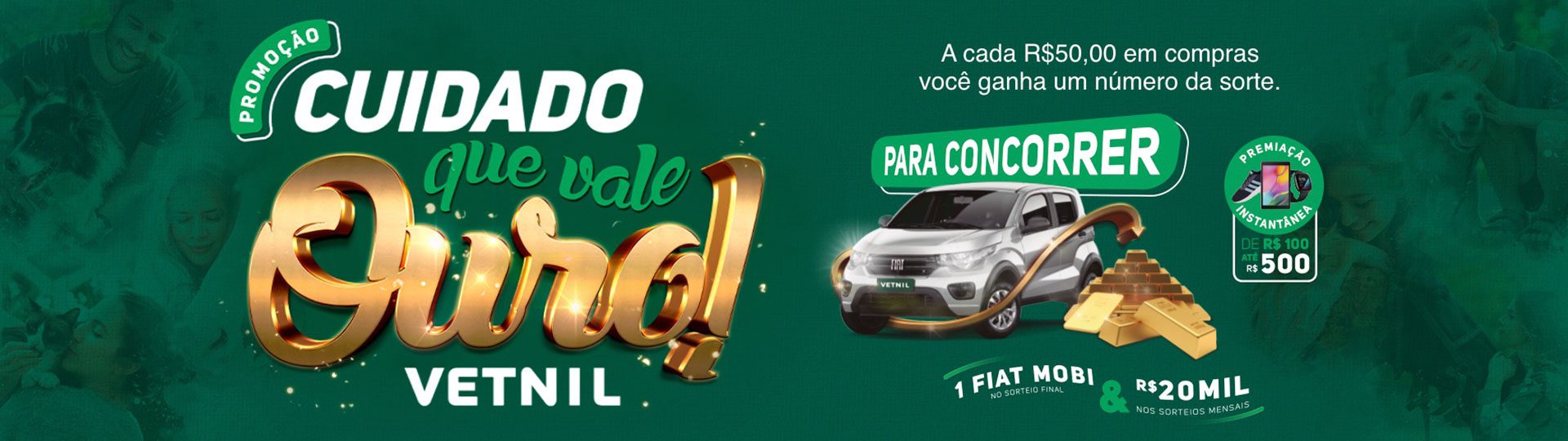 Promoção Cuidado Que Vale Ouro Vetnil® - Banner Desktop