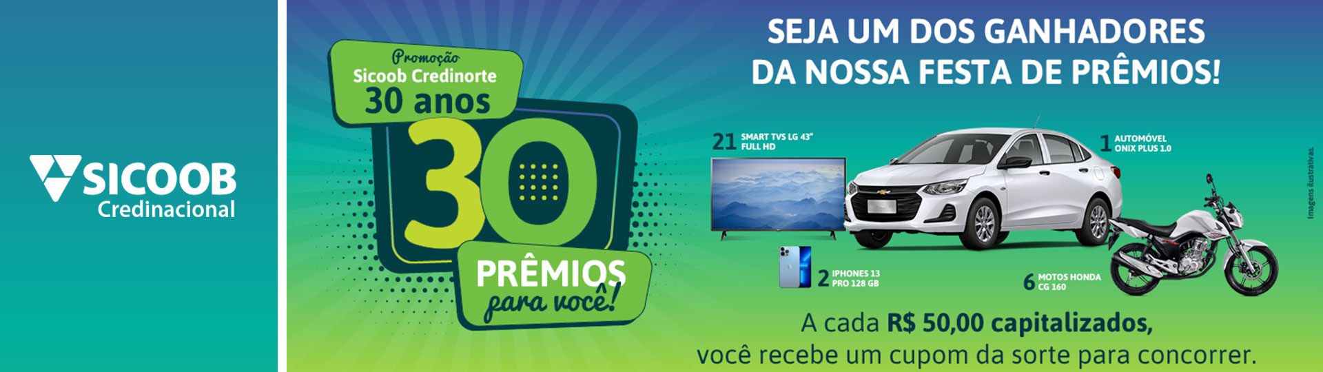 SICOOB® - PROMOÇÃO: CREDINORTE 30 ANOS, 30 PRÊMIOS PARA VOCÊ! - banner-1920x540.22jpg