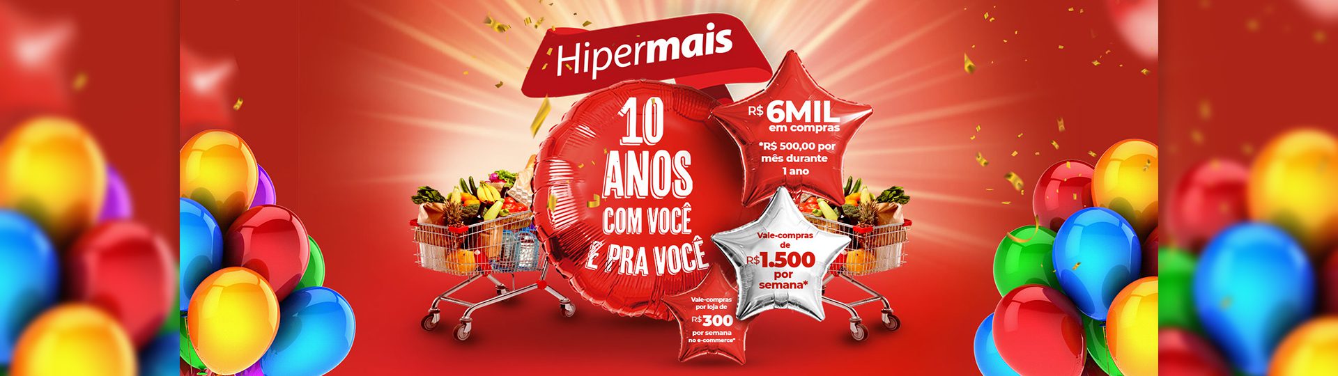 SUPER MERCADO HIPERMAIS® - PROMOÇÃO: HIPERMAIS 10 ANOS COM VOCÊ E PRA VOCÊ!!! banner-1920x540.68jpg