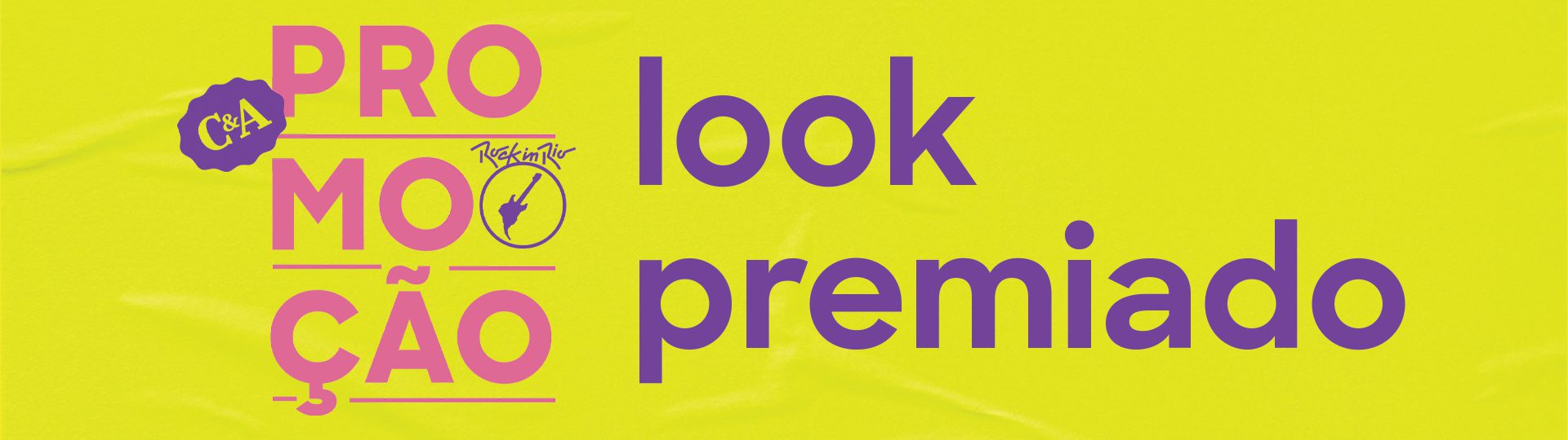 C&A® - PROMOÇÃO: LOOK PREMIADO C&A® banner-1920x540.82jpg