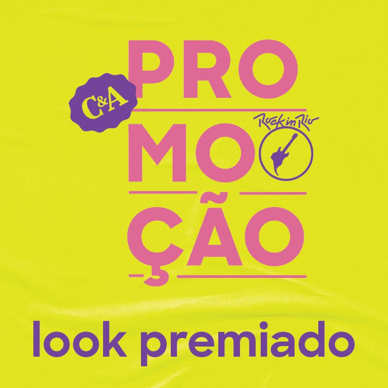 C&A® - PROMOÇÃO: LOOK PREMIADO C&A® banner-768x768.j83pg